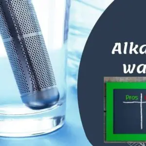 Pros and Cons Of Alkaline Water